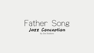 Father Song  from Jazz Conception by Jim Snidero [upl. by Pickett816]