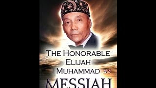 The Honorable Elijah Muhammad as Messiah [upl. by Duck]