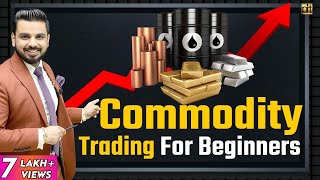 Commodity Trading for Beginners in Hindi  Share Market [upl. by Nichy]