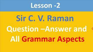 Class8 English Chapter2 Sir C V Raman QueAns Grammar Pointಕನ್ನಡದಲ್ಲಿ ವಿವರಣೆABG SpokenEnglish [upl. by Ajaj]