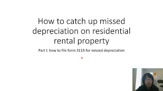 How to catch up missed depreciation on rental property part I filing IRS form 3115 [upl. by Drawyah]