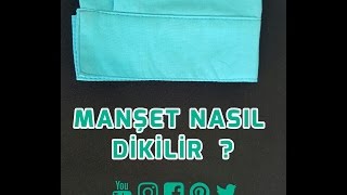 GÖMLEK DİKİMİ 7 Manşet Nasıl Dikilir [upl. by Charita479]