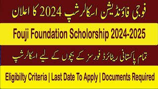 Fauji Foundation Scholarships 2024  Fully Funded  MeritBased NeedBased for Talented Students [upl. by Emirej]