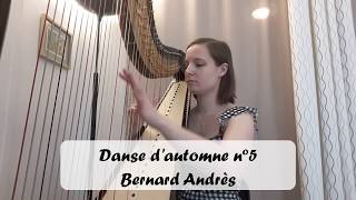 Danse dautomne 5 Bernard Andrès – Harp [upl. by Dugas]