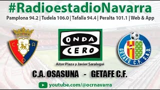 EN DIRECTO  C A Osasuna  Getafe en Radioestadio Navarra [upl. by Borlase]