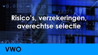 Risicos verzekeringen averechtse selectie  Economie voor vwo  Levensloop [upl. by Rehnberg961]