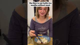 She likes to eat Guilin rice noodles without meat guangxi ricenoodles [upl. by Atinehc]