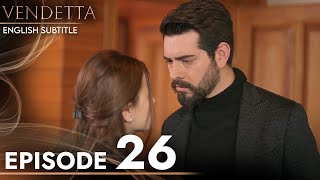 Vendetta  Episode 26 English Subtitled  Kan Cicekleri [upl. by Lamraj135]