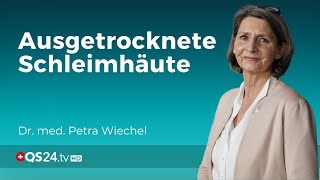 Falldokumentation Meine Schleimhäute trocknen aus  Dr med Petra Wiechel  Visite  QS24 [upl. by Dnalevets]