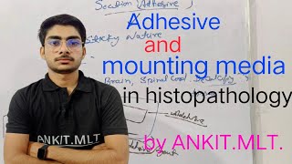 section adhesivemounting media in histopathology byANKITMLT [upl. by Sunday]