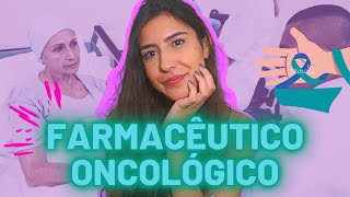 Farmácia ONCOLÓGICA  Áreas de atuação farmacêutica  farmacêutico oncológico [upl. by Adilen]