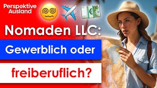 Auswandern Steuerfalle US LLC für deutsche Nomaden amp Perpetual Traveler [upl. by Romalda]