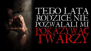 Tego Lata Rodzice nie Pozwalali mi Pokazywać Twarzy  Reddit NoSleep Creepypasta Lektor PL [upl. by Ecirtaeb]