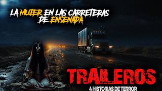 4 ESCALOFRIANTES RELATOS DE TRAILEROS VolIII Historias de Terror  relatos con ambientación [upl. by Uht410]