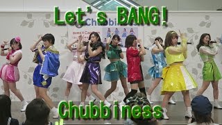 【Chubbiness】2017419 Lets BANG 【チャビネス】 [upl. by Brandice576]