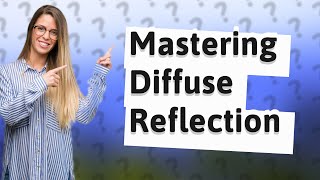 How Does Diffuse Reflection Work in Computer Graphics [upl. by Esilrac]