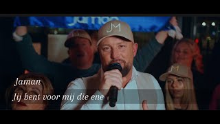 Jaman  Jij bent voor mij die ene Officiële Videoclip [upl. by Llennaj]