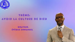 Avoir la culture de Dieu  Évêque Emmanuel  Dimanche 9 juin 2024 [upl. by Naliorf598]