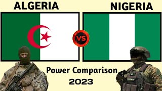 Algeria vs Nigeria Military Power Comparison 2023  world military power  Nigeria military power [upl. by Nimaj]