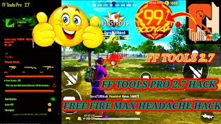 FF TOOLS 27  ff tools Pro hack  free fire Max hackheadache hack free download one tap 😭🙏💯😭 [upl. by Iak]