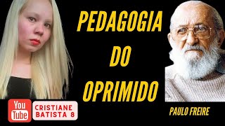 PEDAGOGIA DO OPRIMIDO  PAULO FREIRE  AUDIOBOOK  COMPLETO [upl. by Lavinie]