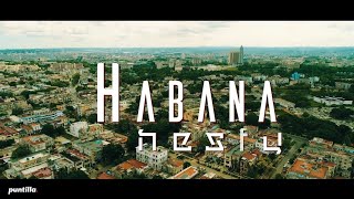 Nesty  Habana Video Oficial [upl. by Ahsener]