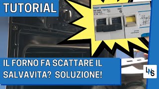 Il Forno fa Scattare il Salvavita Problema Risolto [upl. by Rosemary]