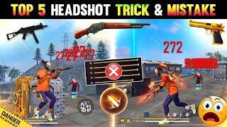 MISTAKE 🔒  5 Secret Headshot Trick amp Mistakes 😱  M1887 Ump amp Desert Eagle Mistake  Free Fire [upl. by Nimaj]