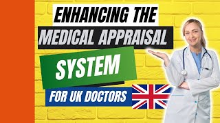 Improving the Medical Appraisal System for Doctors 🔧  Appraisal Form UK  Medical Appraisals [upl. by Amin]