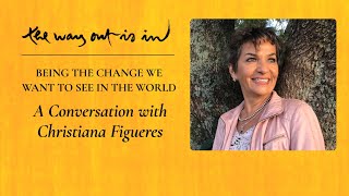 Being the Change We Want to See in the World A Conversation with Christiana Figueres  Episode 21 [upl. by Kristien]