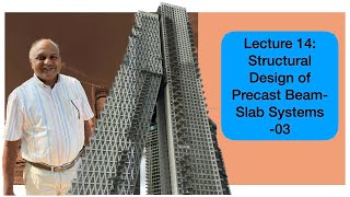 Lecture 14  Structural Design of Precast Beam  Slab Systems  03 [upl. by Oiracam640]