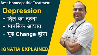 Depression Best Treatment  Ignatia Explained  How to cure Depression  Ignatia 200 Symptoms [upl. by Aw]