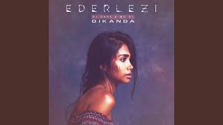 Ederlezi feat Dikanda [upl. by Leay]