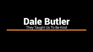 Dale Butler  They Taught Us To Be Kind  Lyric Video [upl. by Relyk409]