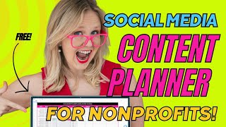 Nonprofit Social Media Strategy How to Create a Social Media Content Planner [upl. by Sweet97]