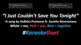 Ardhito Pramono ft Aurélie Moeremans  I Just Couldn’t Save You Tonight  Male Part Only [upl. by Dianuj635]