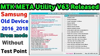 MTK META Utility V63Added Samsung old devices 2016 – 2018BRom mode without testpoint 2022 [upl. by Weider]