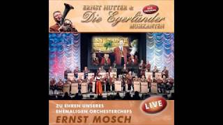 ♫♪Ernst Hutter amp Die Egerländer Musikanten Auschnitte der Live CD♫♪ [upl. by Eimmaj]