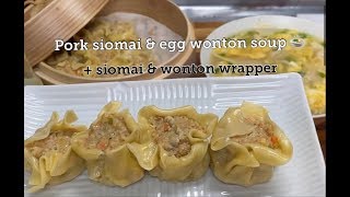 PORK SIOMAI amp EGG WONTON SOUP  HOMEMADE SIOMAI WRAPPER👌the best pang negosyo [upl. by Lady]