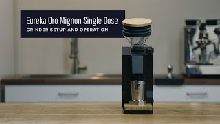 Eureka Mignon Oro Single Dose Setup and Operation Guide [upl. by Ahsinyar769]