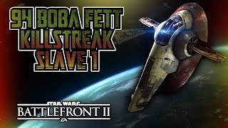 Star Wars Battlefront 2 94 Boba Fett Slave 1 Killstreak [upl. by Miof Mela]