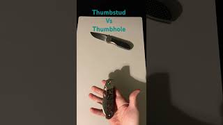 Thumbstud Vs Thumbhole vs bestknife edcknife edc everydaycarry blade newknife knife knives [upl. by Remmus]