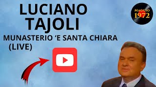 Luciano Tajoli  Munasterio e Santa Chiara [upl. by Zizaludba]