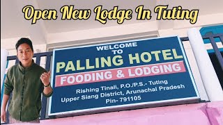 Opening New Lodge In Tuting Upper Siang Arunachal Pradesh [upl. by Arreic]