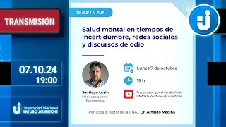 Salud mental en tiempos de incertidumbre redes sociales y discursos de odio  Santiago Levin [upl. by Akiemehs]