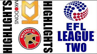 MK Dons vs Walsall FC 10 Highlights  EFL League Two 20242025 [upl. by Agon891]