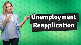 Can I reapply for unemployment in California [upl. by Assiron]