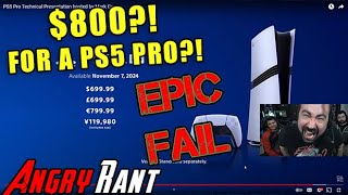 PS5 Pro is 800  Angry Rant amp Reaction [upl. by Iznik12]