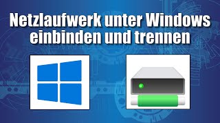 Netzlaufwerk unter Windows  Einbinden und trennen [upl. by Eidnalem]