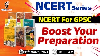 NCERT for GPSC  BOOST YOUR PREPARATION  NCERT SERIES  LIVE 0800am gyanlive gpsc ncert [upl. by Andrews492]